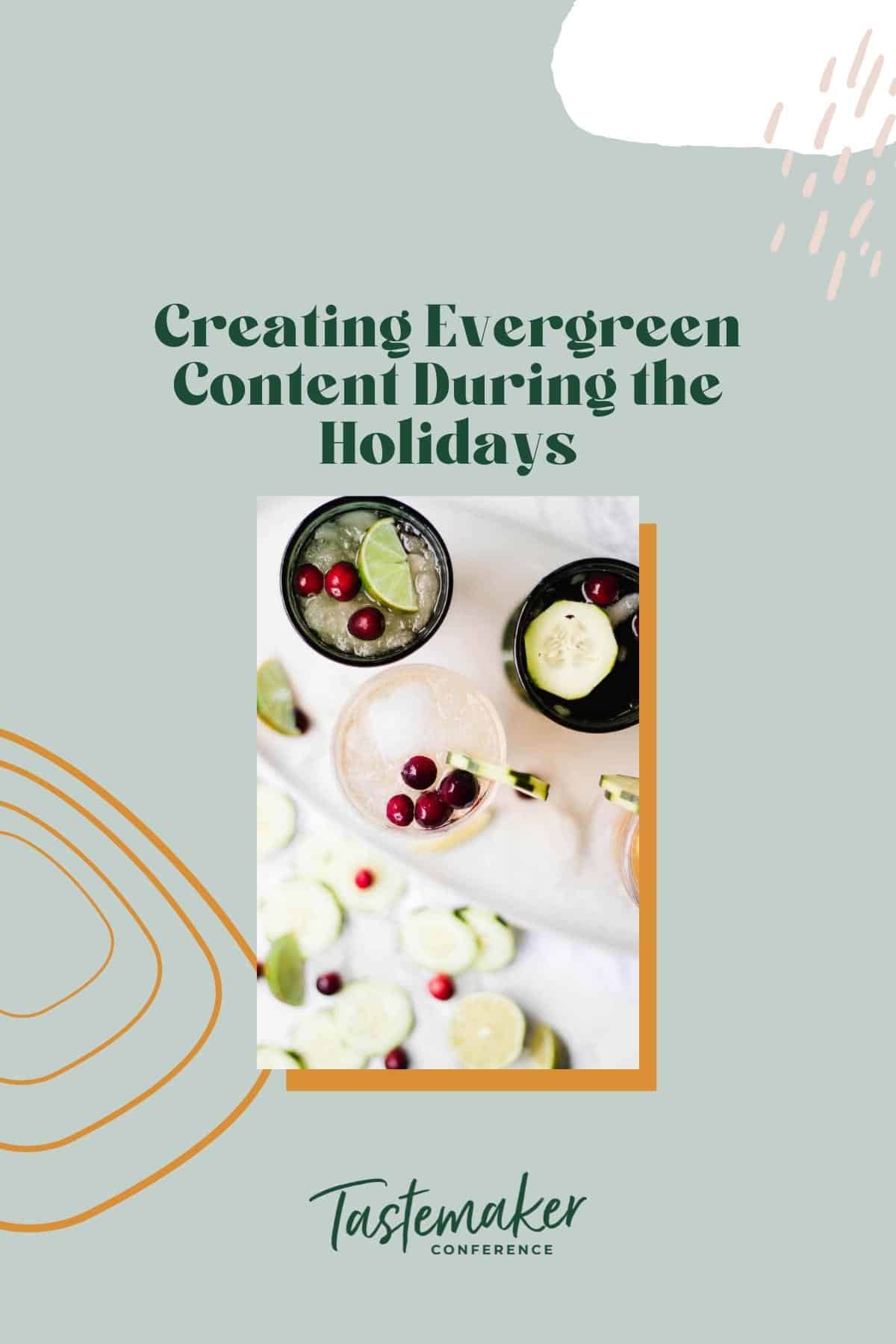 Creating Evergreen Content During the Holidays