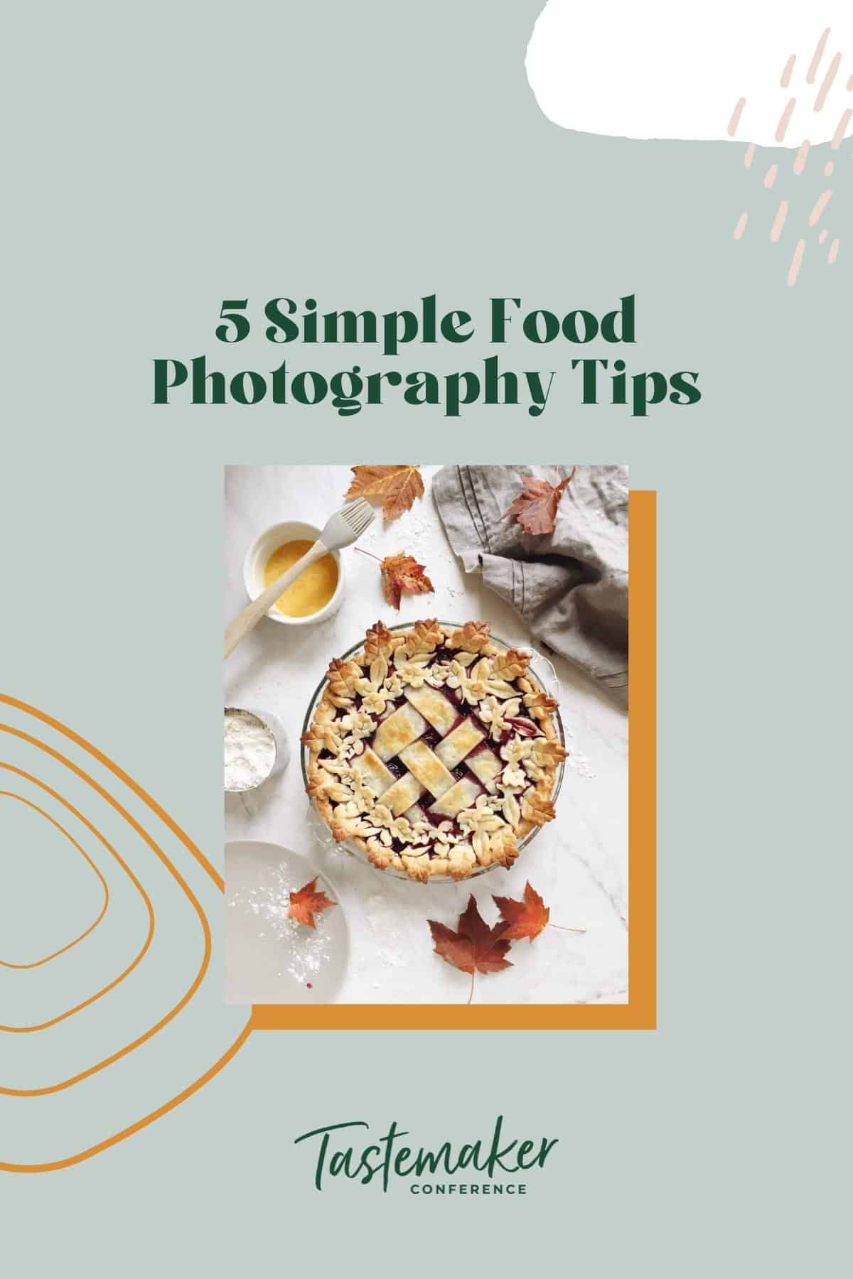 5 Simple Food Photography Tips