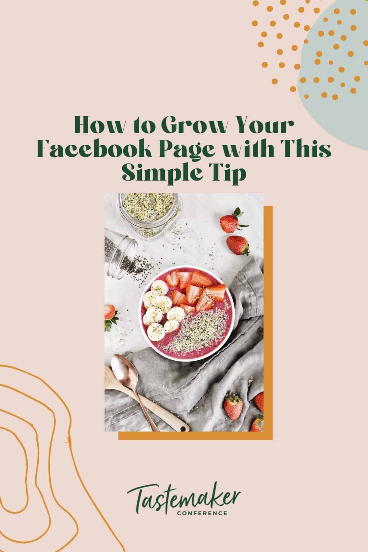 How to Grow Your Facebook Page with This Simple Tip