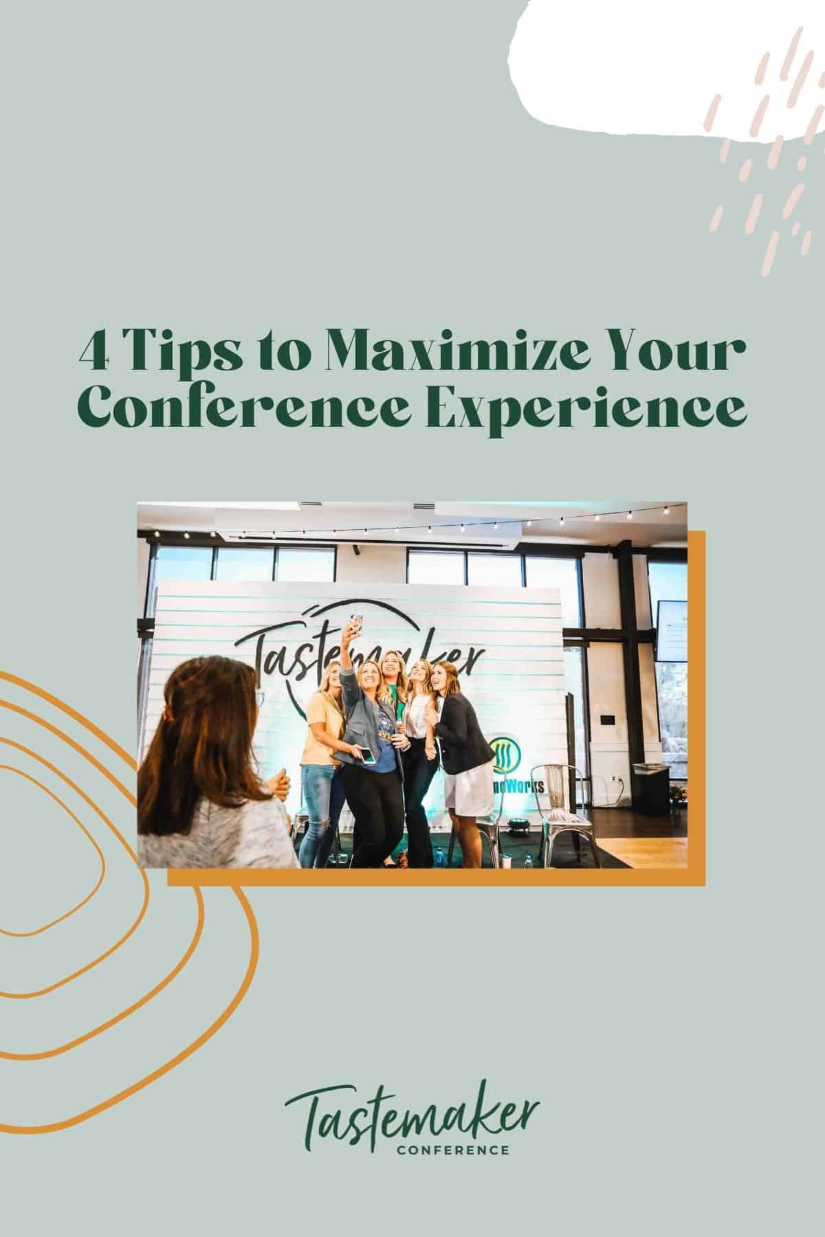 4 Tips to Maximize Your Conference Experience