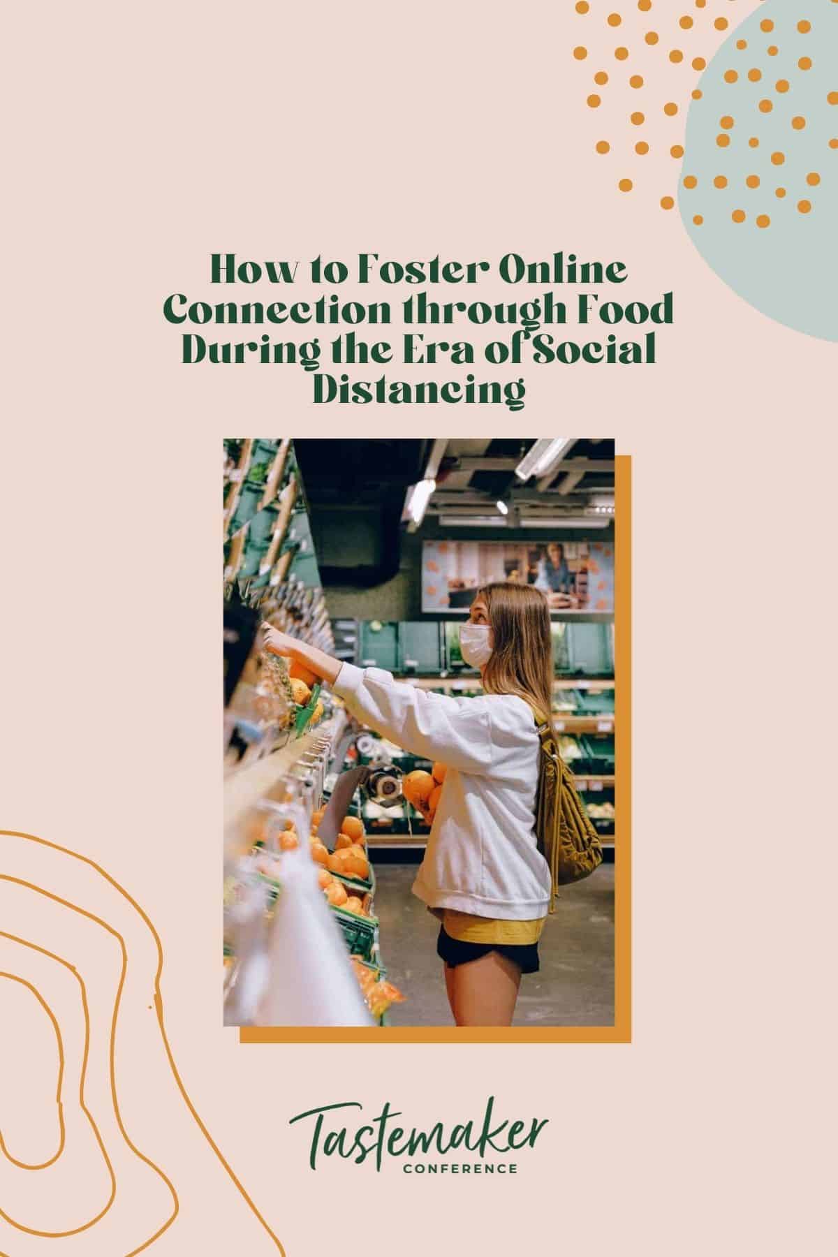 How to Foster Online Connection through Food During the Era of Social Distancing