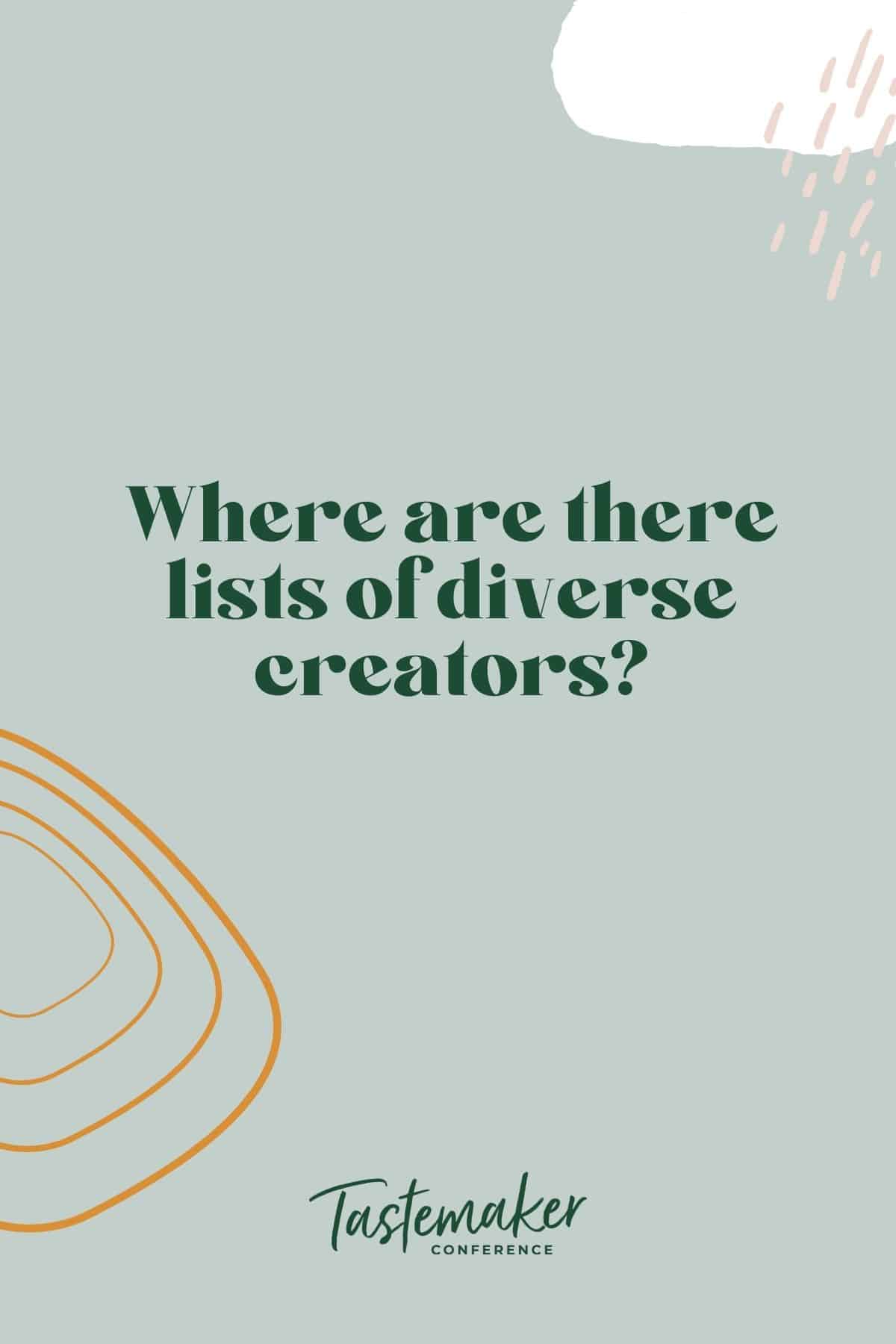 blue graphic reading where are there lists of diverse creators