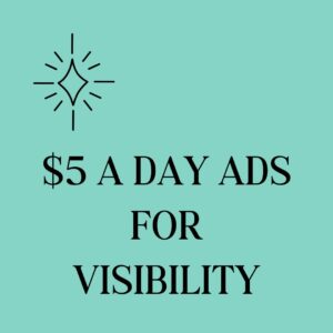 A graphic with a light mint green background featuring a minimalist starburst icon above bold black text reading '$5 A DAY ADS FOR VISIBILITY.
